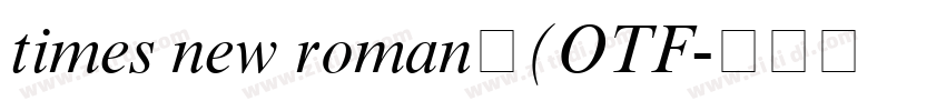 times new roman字(OTF字体转换 times new roman字(OTF字体转换